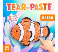 Tear and Paste Ocean Crafts for Kids 2-5: A Fun Paper Art Activity Book to Teach Your Toddler Creativity and Fine Motor Skills!
