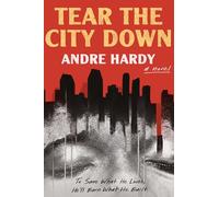 Tear the City Down