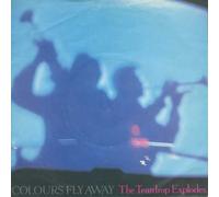 Teardrop Explodes - Colours Fly Away - Teardrop Explodes, The 7" 45