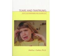 (Tears and Tantrums) By Aletha Jauch Solter (Author) Paperback on (Dec , 1998)