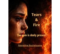 Tears&Fire: The pain is deeply present