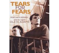 Tears for Fears - Live from Santa Barbara