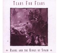 Tears for Fears Raoul and the Kings of Spain (CD) Bonus Tracks Album