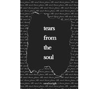 Tears From the Soul: Poems of Love, Loss, and Life