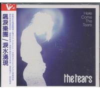 Tears - Here Come The Tears