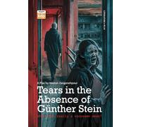 Tears in the Absence of Günther Stein