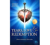 Tears, Love & Redemption