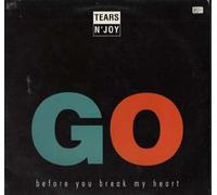 Tears N'joy - Go Before You Break My Heart (x4) [Vinyl Single]