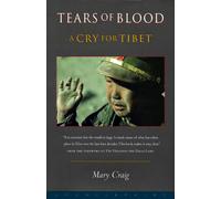 Tears of Blood: A Cry for Tibet