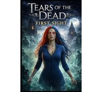 Tears of the Dead : first Sight