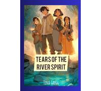 Tears of the River Spirit