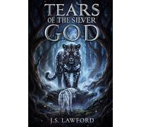 Tears of the Silver God: Book 1: The Bunny Hopper Saga