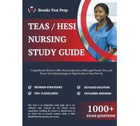 TEAS & HESI Nursing Entrance Exam Study Guide 2026-2027: Complete Review with 1,000+ Practice Questions, Full-Length Practice Tests, Detailed Answer ... to Pass the TEAS and HESI on Your First Try
