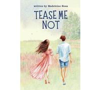 Tease Me Not