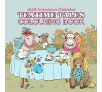 Teatime Tales: A Coloring Book for Adults & Teens Featuring Clumsy Farm Animals at a Victorian Tea Party - Whimsical, Charming & Stress-Relieving