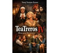Teatreros IV: Obras para Micro Teatro