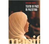 Teatri di pace in Palestina. Con DVD