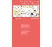 Teatrin de vozhi e sienzhi. (Teatrino di voci e silenzi)