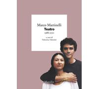 Teatro 1988-2010 [Paperback] [May 31, 2024] Martinelli, Marco; Valentini, Valent
