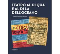 Teatro al di qua e al di là dell'Oceano [Paperback] [Feb 13, 2026] Cotticelli, F