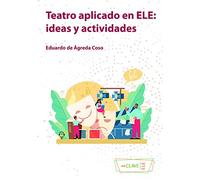 Teatro aplicado en ELE: ideas y actividades