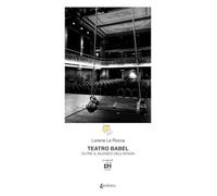 Teatro Babel. Oltre il silenzio dell'afasia