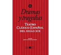 Teatro clásico español del siglo XIX. Vol. 3. Dramas y tragedias: 31