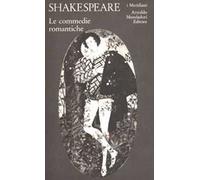 Teatro completo. Testo inglese a fronte. Vol. 2: Le commedie romantiche.