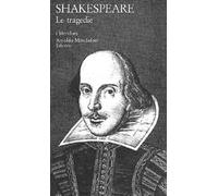 Teatro completo. Testo inglese a fronte. Vol. 4: Le tragedie.