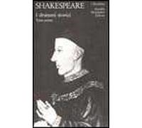 Teatro completo. Testo inglese a fronte. Vol. 7: I drammi storici.