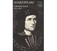 Teatro completo. Testo inglese a fronte. Vol. 8: I drammi storici