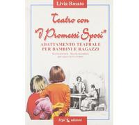 Teatro con «I Promessi Sposi»