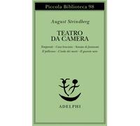 Teatro da camera. Temporale-Casa bruciata-Sonata di fantasmi-Il pellicano-...