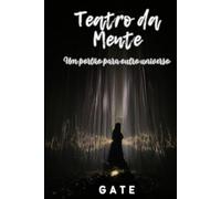 Teatro da Mente: Um portão para outro universo