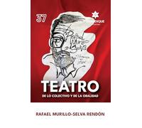 Teatro de lo colectivo y de la oralidad
