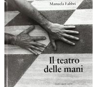 Teatro delle mani. Ediz. illustrata