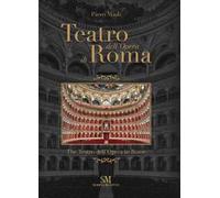 Teatro dell'Opera di Roma-The Teatro dell'Opera in Rome. Ediz. a colori