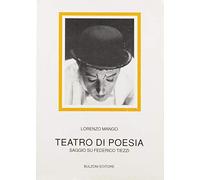 Teatro di poesia. Saggio su Federico Tiezzi