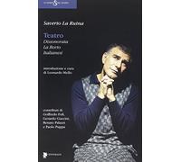 Teatro. Dissonorata, La Borto, Italianesi