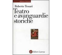 Teatro e avanguardie storiche. Traiettorie dell'eresia