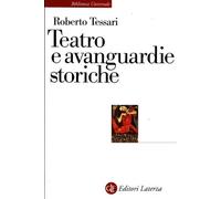 Teatro e avanguardie storiche. Traiettorie dell'eresia