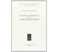 Teatro e festività nella Napoli aragonese