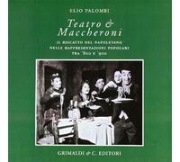 Teatro e maccheroni. Il riscatto del napoletano nelle rappresentazioni pop...