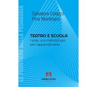 Teatro e scuola. T-play, una metodologia per l'apprendimento
