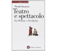 Teatro e spettacolo fra Oriente e Occidente