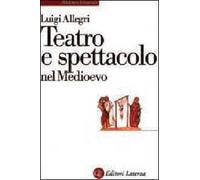 Teatro e spettacolo nel Medioevo