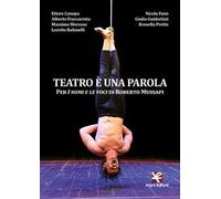Teatro è una parola. Per «I nomi e le voci» di Roberto Mussapi