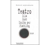 Teatro: Ella-Susn-Uscita per Plattling