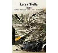 Teatro: Euthalia-Il terrazzo-Lamia-Frasi-Un'altra Elide
