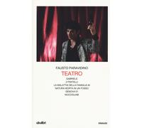 Teatro. Gabriele-Due fratelli-La malattia della famiglia M.-Natura morta i...